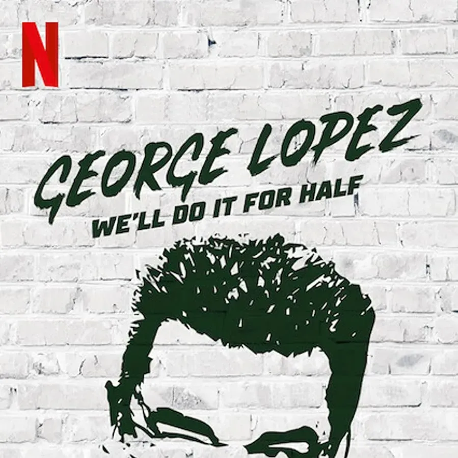 George Lopez: We'll Do It for Half online