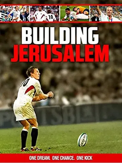 Building Jerusalem: Tak rodziła się legenda