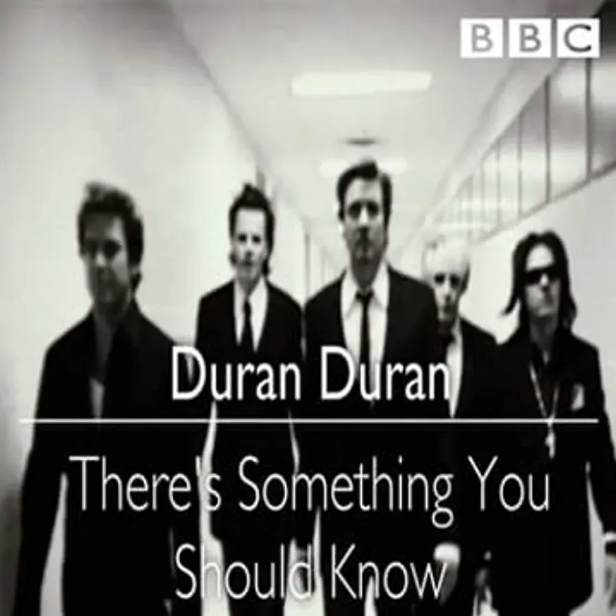 Duran Duran: There's Something You Should Know online