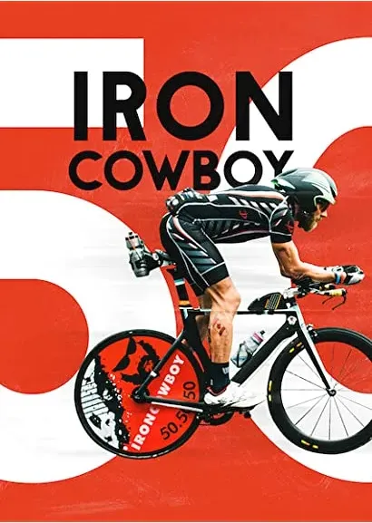 Iron Cowboy: The Story of the 50.50.50