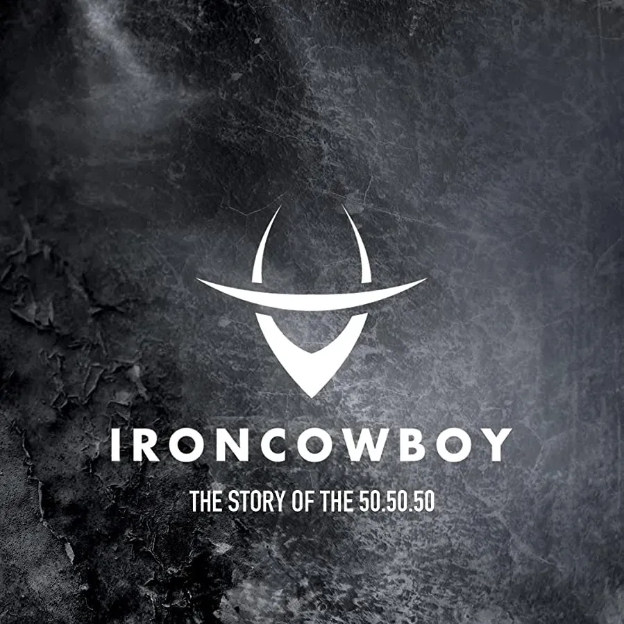 Iron Cowboy: The Story of the 50.50.50 online