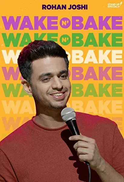 Wake N Bake by Rohan Joshi