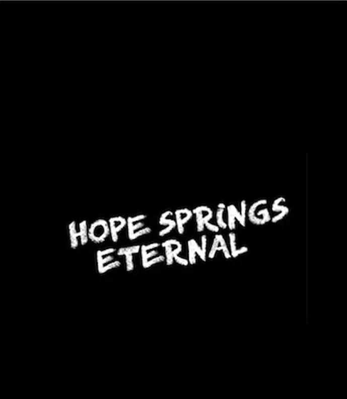 Hope Springs Eternal online