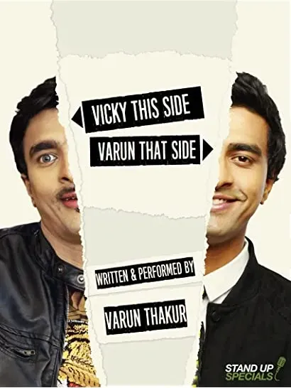 Varun Thakur: Vicky This Side, Varun That Side