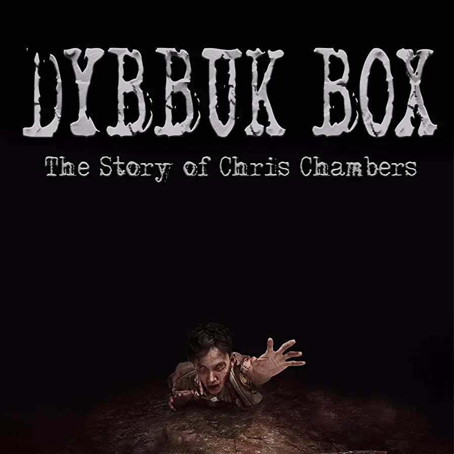 Dybbuk Box: The Story of Chris Chambers online