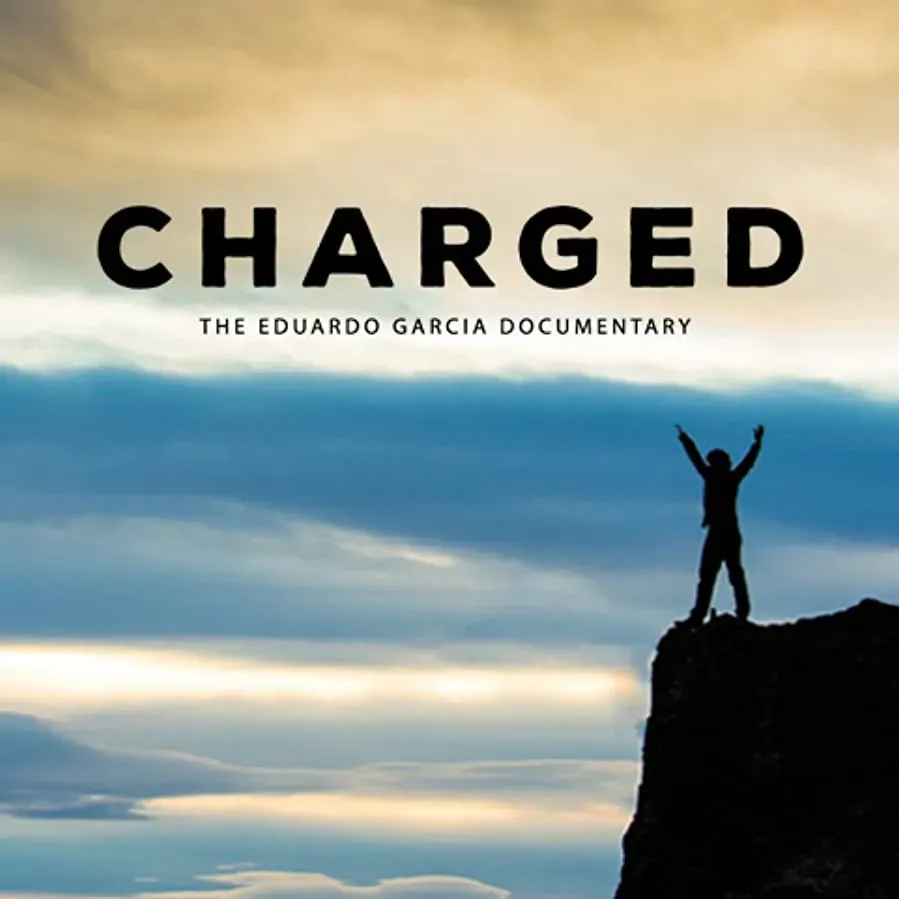 Charged: The Eduardo Garcia Story online