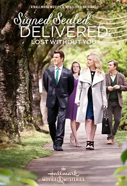 Signed, Sealed, Delivered: Lost Without You