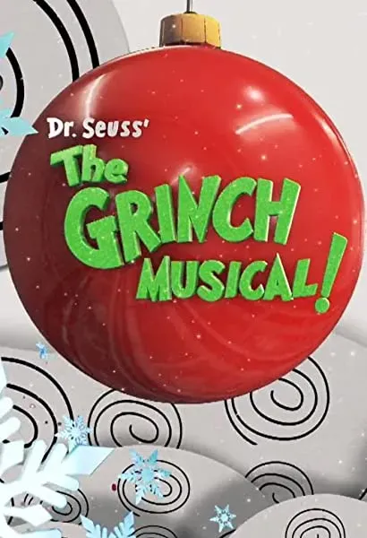 Dr. Seuss' the Grinch Musical