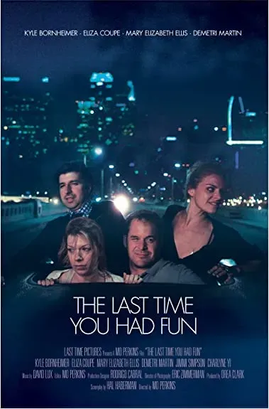 The Last Time You Had Fun