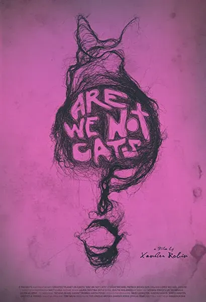 Are We Not Cats