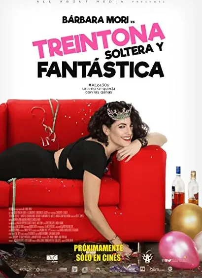 Treintona, Soltera y Fantástica