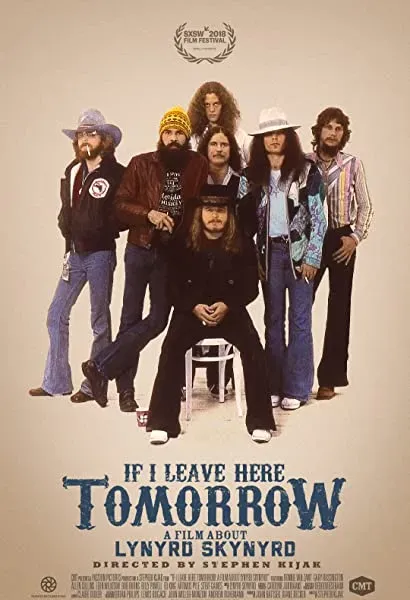 If I Leave Here Tomorrow: A Film About Lynyrd Skynyrd