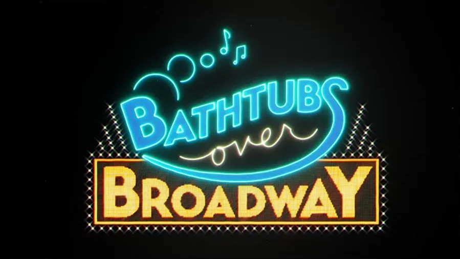 Bathtubs Over Broadway online