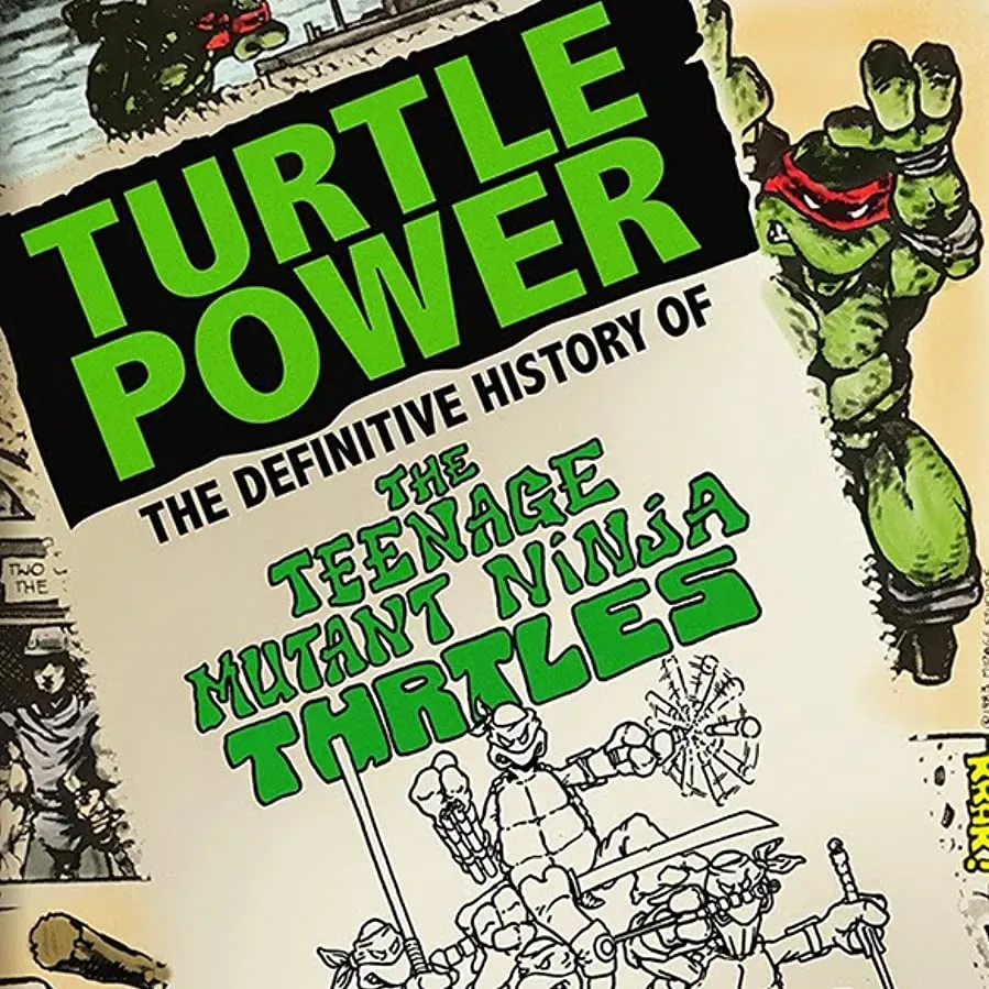 Turtle Power: The Definitive History of the Teenage Mutant Ninja Turtles online