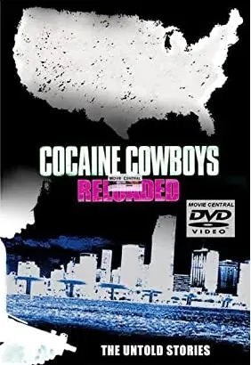 Cocaine Cowboys: Reloaded