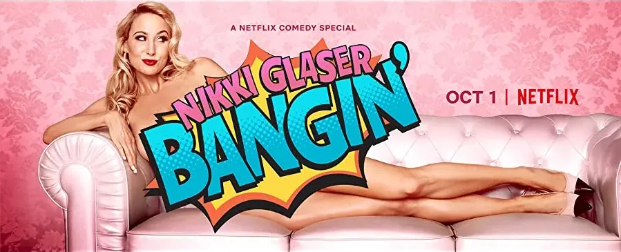 Nikki Glaser: Bangin' online