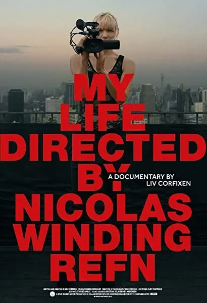 My Life Directed by Nicolas Winding Refn