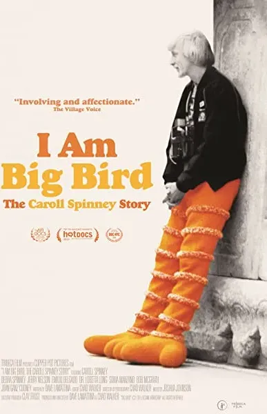 I Am Big Bird: The Caroll Spinney Story