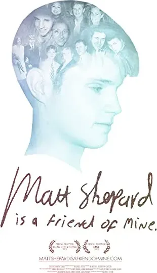 Matt Shepard Is a Friend of Mine