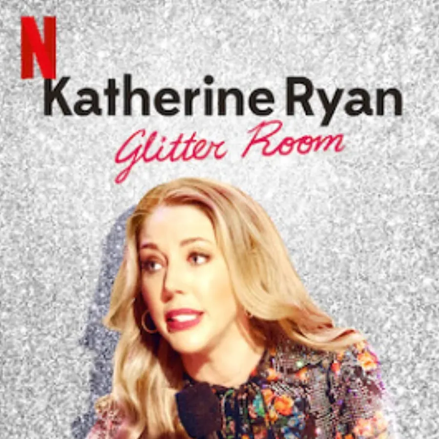 Katherine Ryan: Glitter Room online