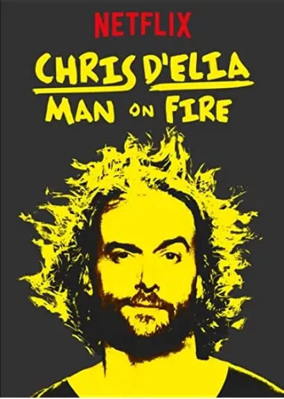 Chris D'Elia: Man on Fire