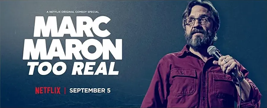 Marc Maron: Too Real online