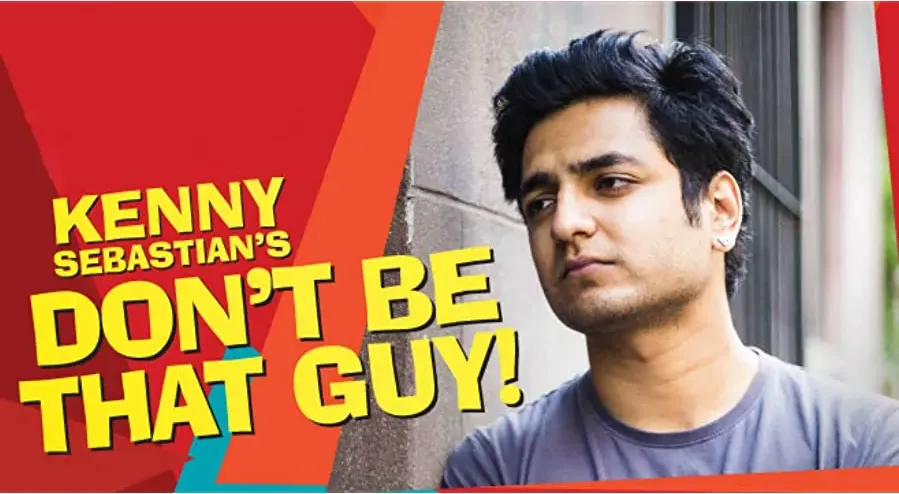 Kenny Sebastian: Don't Be That Guy online