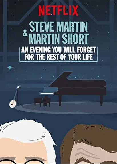 Steve Martin i Martin Short: Wieczór, którego nie zapamiętasz do końca życia