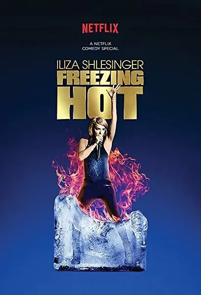 Iliza Shlesinger: Freezing Hot