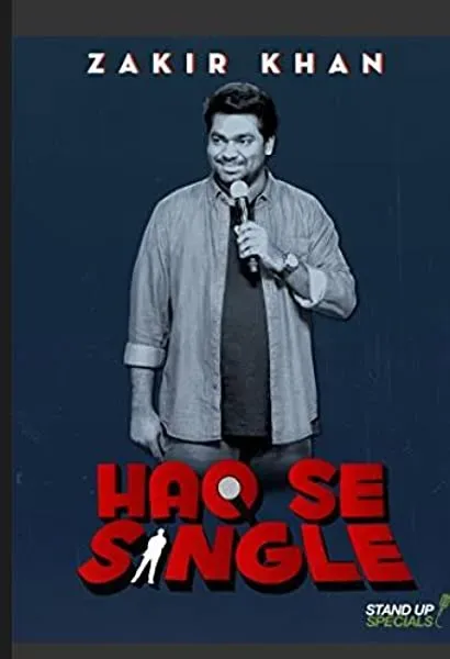 Zakir Khan: Haq Se Single