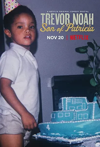 Trevor Noah: Son of Patricia