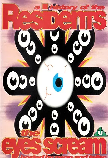 The Eyes Scream: A History of the Residents