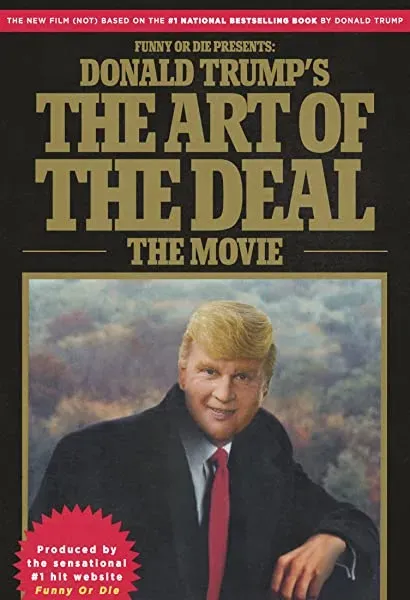 Donald Trump's The Art of the Deal: The Movie