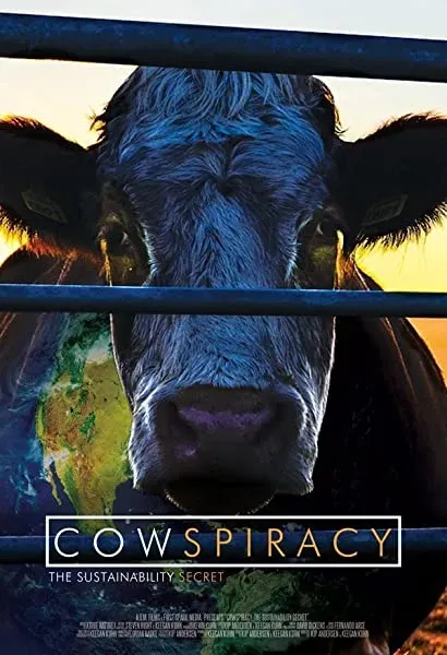 Cowspiracy: The Sustainability Secret