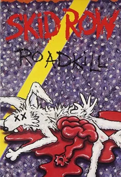 Skid Row: Roadkill