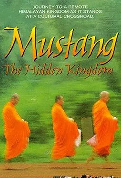 Mustang: The Hidden Kingdom