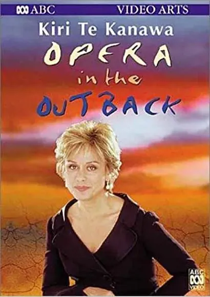 Kiri Te Kanawa: Opera in the Outback
