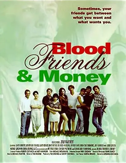 Blood, Friends and Money