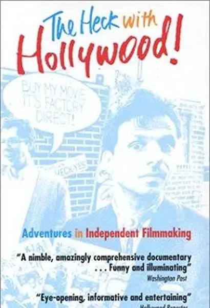 The Heck with Hollywood!