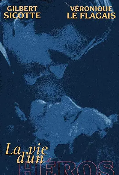 La vie d'un héros