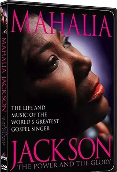 Mahalia Jackson: The Power and the Glory