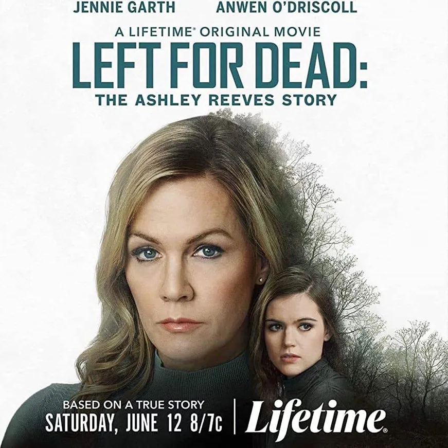 Left for Dead: The Ashley Reeves Story online