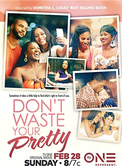 Don't Waste Your Pretty