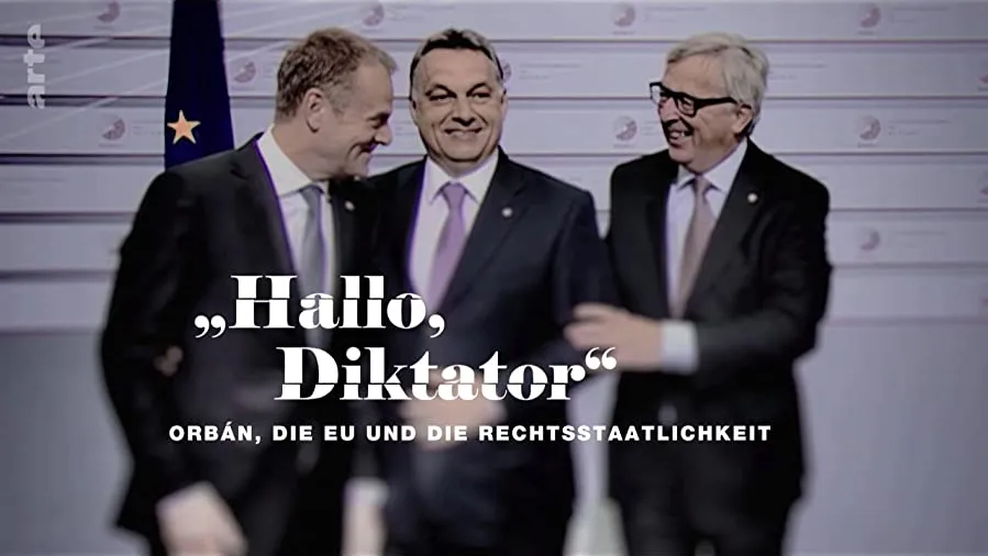 Hallo, Diktator: Orbán, die EU und die Rechtsstaatlichkeit online
