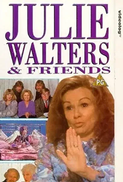 Julie Walters and Friends