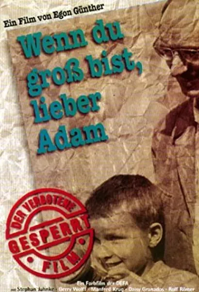 Wenn du groß bist, lieber Adam