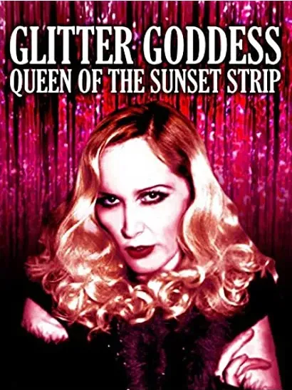 Glitter Goddess of Sunset Strip