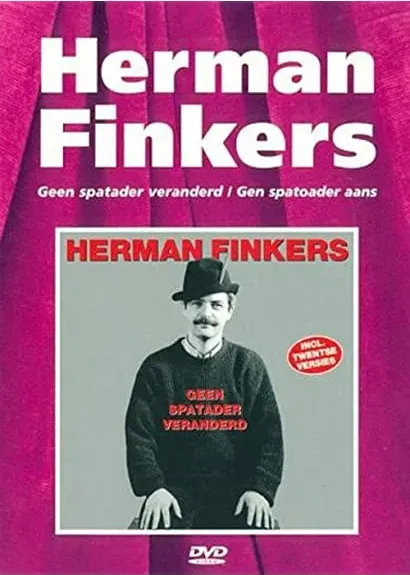 Herman Finkers: Geen spatader veranderd