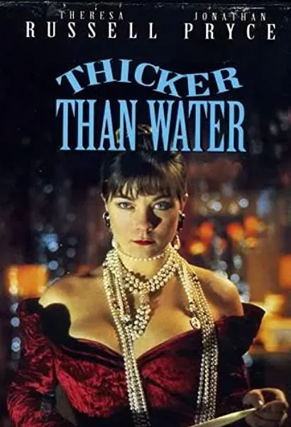 Thicker Than Water