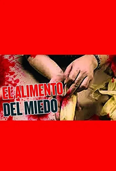 El alimento del miedo